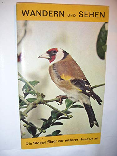 Wandern und Sehen - Die Steppe fängt vor unserer Haustür an -