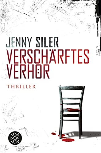 Verschärftes Verhör: Thriller