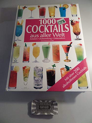 1000 Cocktails aus aller Welt