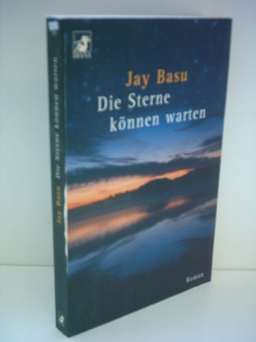 Jay Basu: Die Sterne können warten