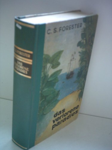 C. S. Forester: Das verlorene Paradies