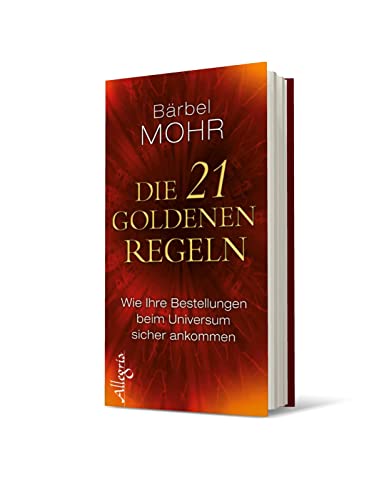 Die 21 goldenen Regeln: Wie Ihre Bestellungen beim Universum sicher ankommen (0)