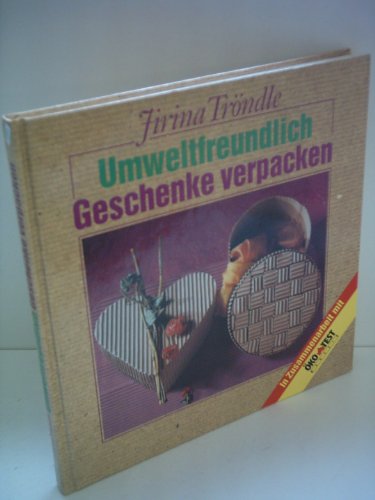 Jirina Tröndle: Umweltfreundlich Geschenke verpacken