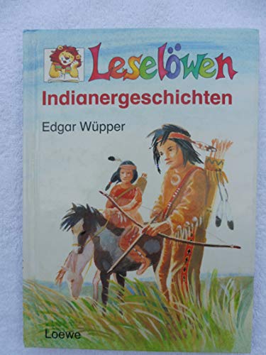Leselöwen-Indianergeschichten