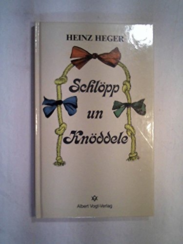 Schlöpp un Knöddele.