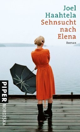 Sehnsucht nach Elena: Roman von Haahtela. Joel (2009) Gebundene Ausgabe