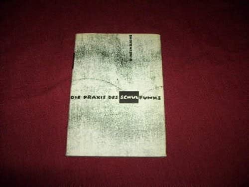 DIE PRAXIS DES SCHULFUNKS