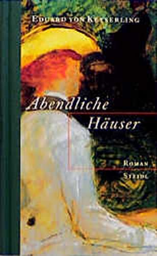 Abendliche Häuser: Roman. (Bibliothek der Romane)