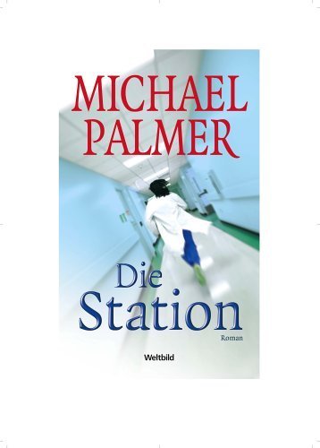 Die Station von Palmer. Michael (2005) Gebundene Ausgabe