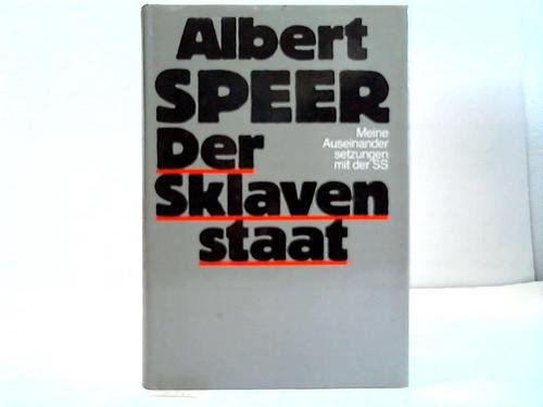 Der Sklavenstaat. Meine Auseinandersetzung mit der SS.
