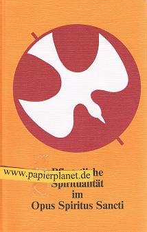 Pfingstliche Spiritualität im Opus Spiritus Sancti .