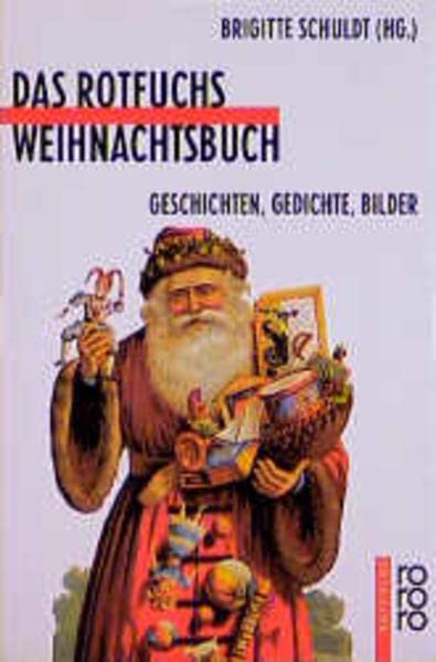 Das rotfuchs Weihnachtsbuch: Geschichten, Gedichte, Bilder