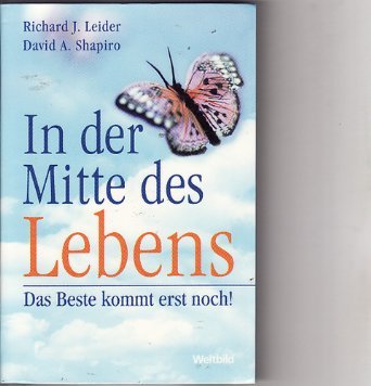 In der Mitte des Lebens. Das Beste kommt erst noch!