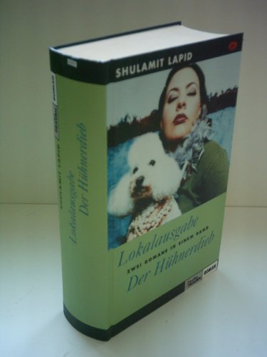 Shulamit Lapid: Lokalausgabe / Der Hühnerdieb