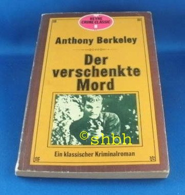 Der verschenkte Mord - klassischer Kriminalroman.