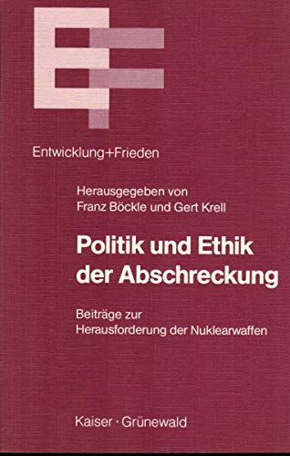 Politik und Ethik der Abschreckung