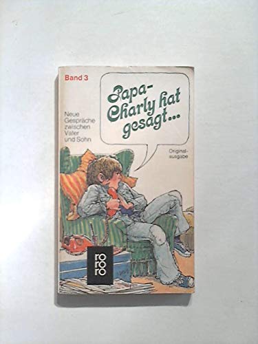 Papa, Charly Hat Gesagt..3