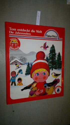 Tom entdeckt die Welt: Die Jahreszeiten Fisher-Price Kinder-Bibliothek