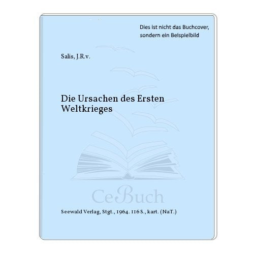Die Ursachen des Ersten Weltkrieges