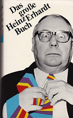 Das große Heinz Erhardt Buch. Illustriert von Dieter Harzig