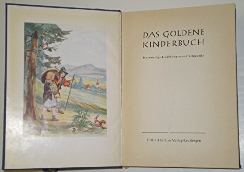 Das Goldene Kinderbuch. Kurzweilige Erzählungen und Schwänke