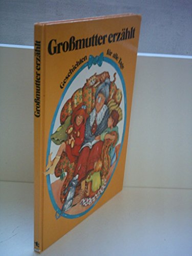 Großmutter erzählt Geschichten für alle Tage