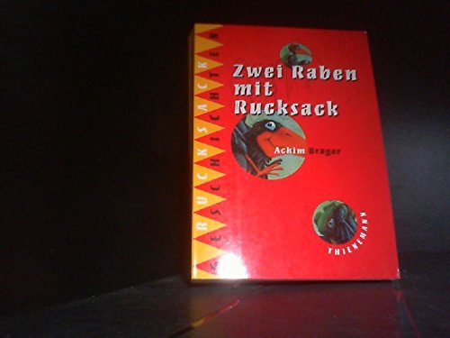Zwei Raben mit Rucksack: Thienemanns Rucksackgeschichten