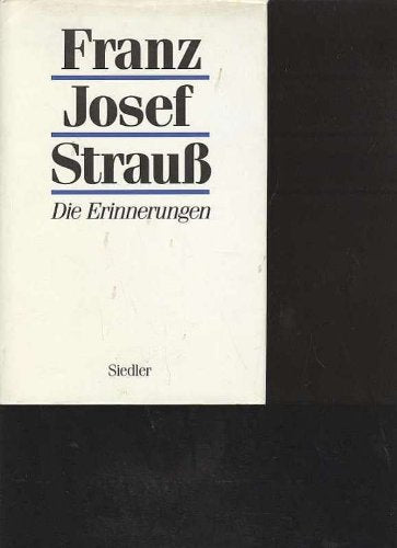 Franz Josef Strauß Erinnerungen Siedler 1989, 574 Seiten, bebildert