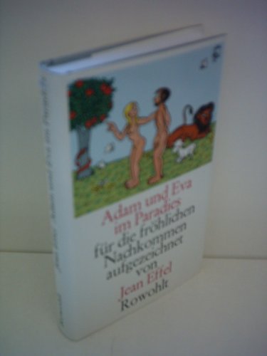 Jean Effel: Adam und Eva im Paradies für die fröhlichen Nachkommen aufgezeichnet