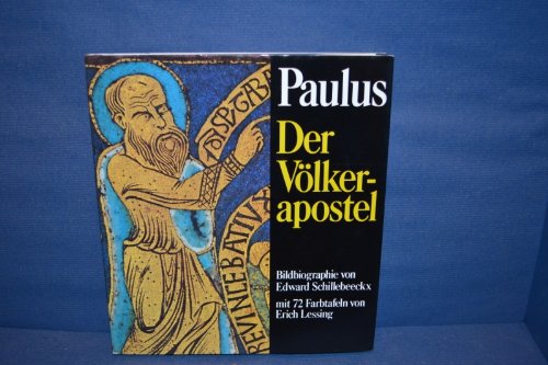 Paulus. Der Völkerapostel. Bildbiographie.
