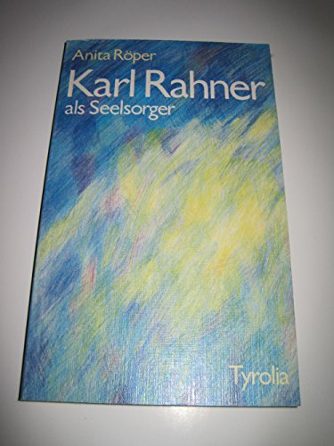 Karl Rahner als Seelsorger