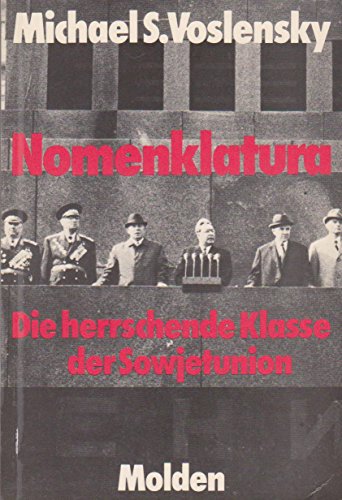 Nomenklatura - Die herrschende Klasse der Sowjetunion