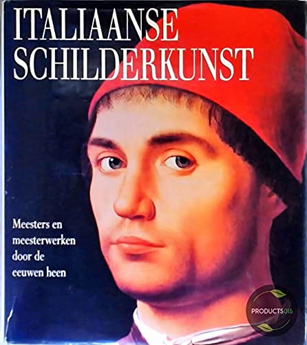 Italiaanse schilderkunst: meesters en meesterwerken door de eeuwen heen