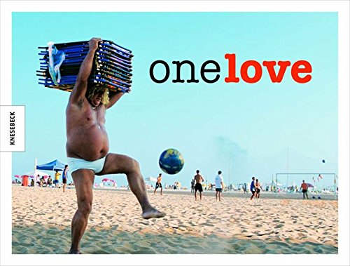 One Love: Fussball auf der ganzen Welt