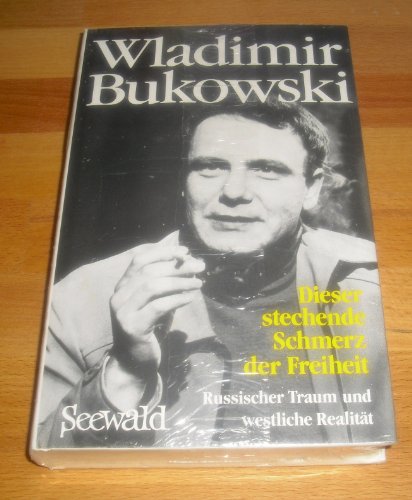Dieser stechende Schmerz der Freiheit. Russischer Traum und westliche Realität