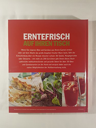 Erntefrisch auf Ihren Tisch: 200 gesunde Rezepte für Genießer