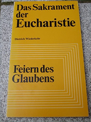 Das Sakrament der Eucharistie