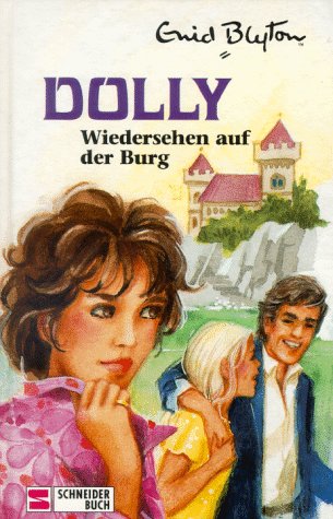 Dolly Bd. 10: Wiedersehen auf der Burg