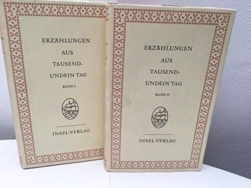 Erzählungen aus Tausendundein Tag. Vermehrt um andere morgenländische Geschichten in 2 Bänden. 16.-19. Tsd.