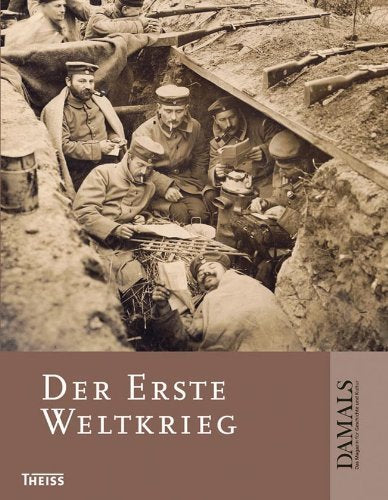 Der Erste Weltkrieg von DAMALS - Das Magazin für Geschichte (Herausgeber), Nicolas Beaupré (Mitarbeiter), Gerhard Hirschfeld (Mitarbeiter), (18. September 2013) Gebundene Ausgabe