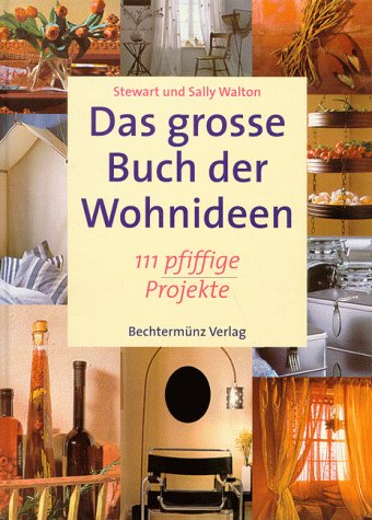 Das große Buch der Wohnideen