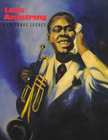 Louis Armstrong: A Cultural Legacy