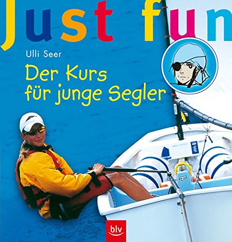 Just fun – Der Kurs für junge Segler