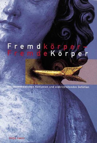 Fremdkörper, Fremde Körper