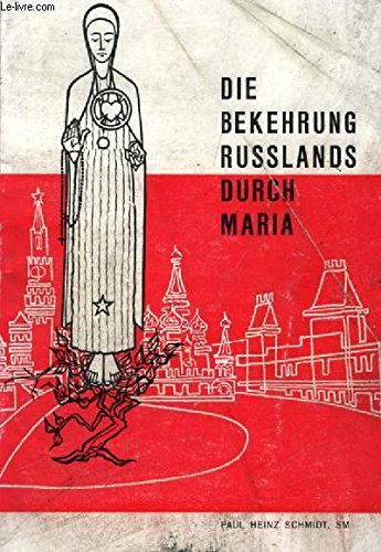 DIE BEKEHRUNG RUßLAND DURCH MARIA