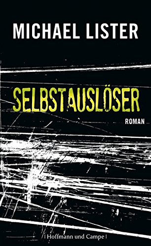 Selbstauslöser: Roman