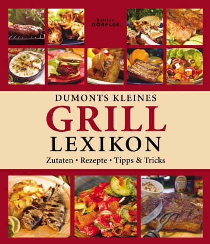 Dumonts kleines Grill-Lexikon