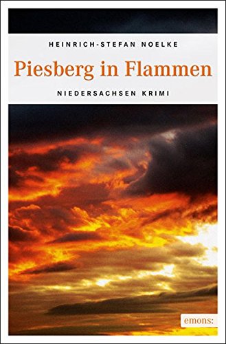 Piesberg in Flammen (Niedersachsen Krimi)