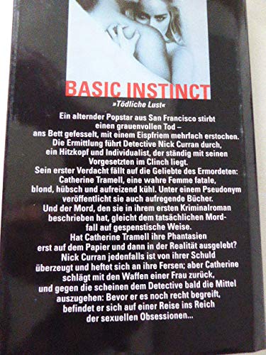 Basic Instinct = Tödliche Lust - Das Buch zum Film mit Sharon Stone + Michael Douglas