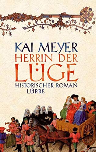 Herrin der Lüge (Lübbe Belletristik)